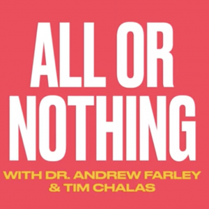All or Nothing with Dr. Andrew Farley & Tim Chalas